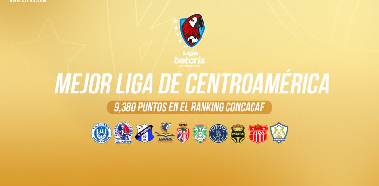 CONCACAF ratifica a la Liga Betcris de Honduras como la #1 de Centroamérica