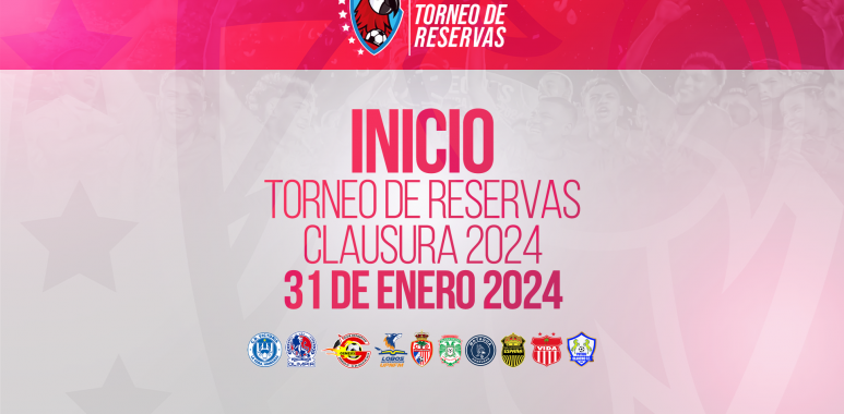 31 de enero inicia el Torneo de Reservas Especiales de la Liga Betcris de Honduras edición Clausura 2023-2024